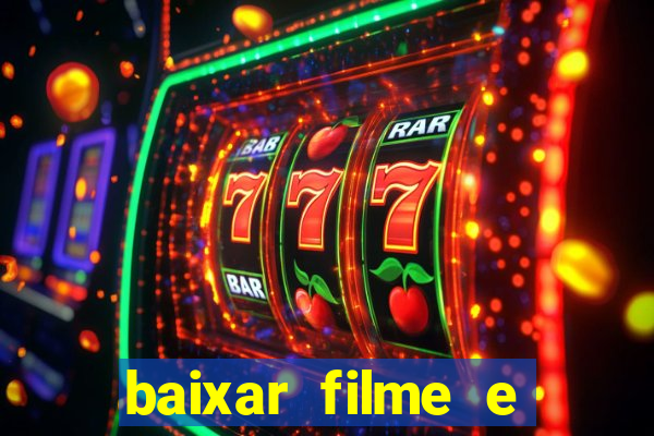 baixar filme e series mp4